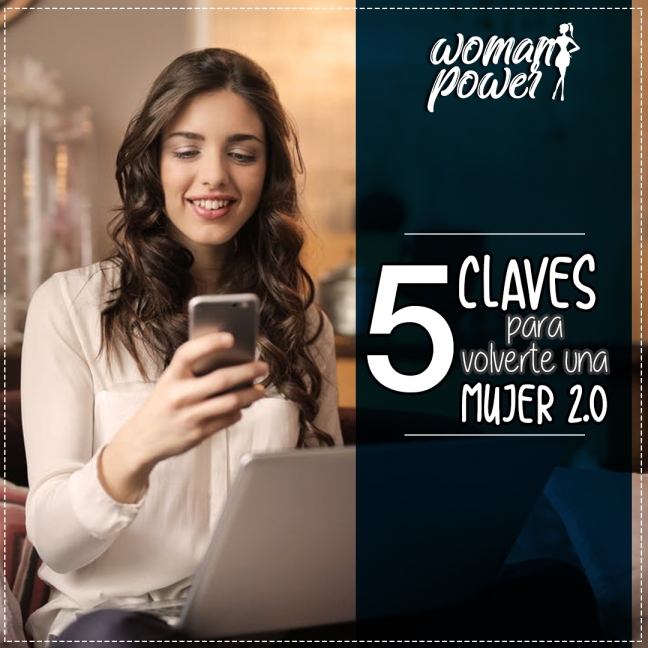 5 Claves Para Volverte Una Mujer 2.0